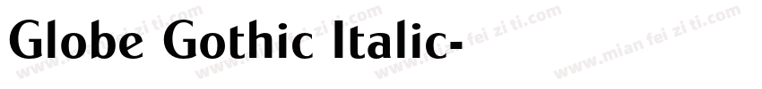 Globe Gothic Italic字体转换